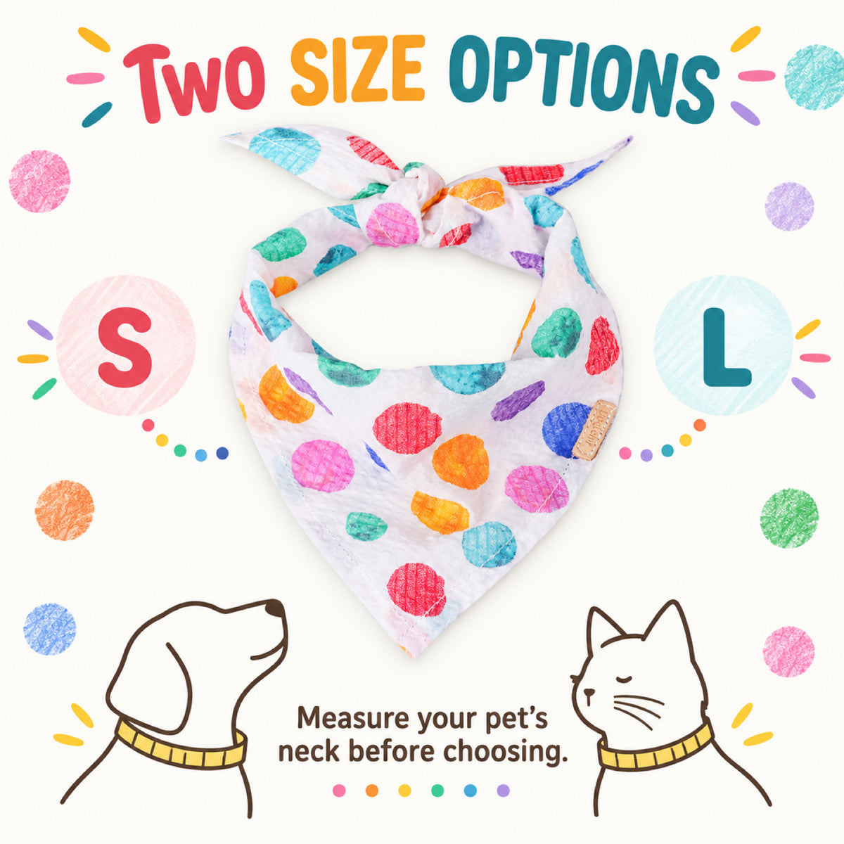 GAVPEPY Cotton Rainbow Dot Pet Bandana, Sizes S, L, as pictured, for pet photos, outings and celebrations; decorative neckwear with the selected print and fit shown in the product photos; review the selected variant photo for details image 7 - 07-SL尺码选择.jpg